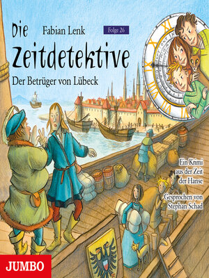 cover image of Die Zeitdetektive. Der Betrüger von Lübeck. Ein Krimi aus der Zeit der Hanse [26]